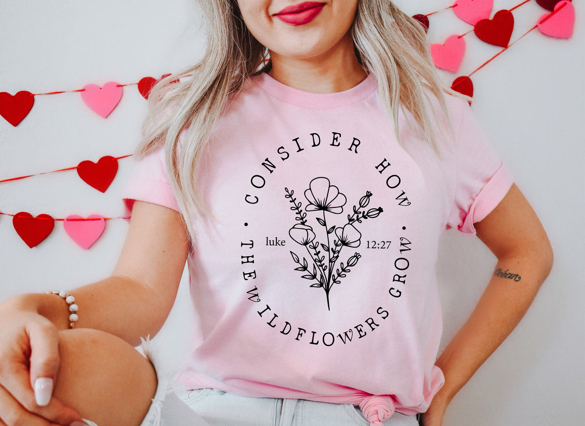 Consider How The Wildflowers Grow Sweatshirt, Christian Bible Verse Tee