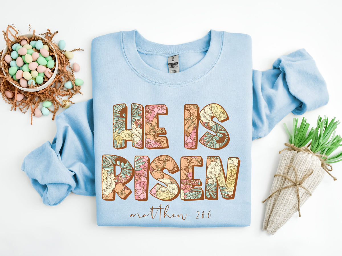 Floral He Is Risen Sweatshirt - Christian Women's Apparel