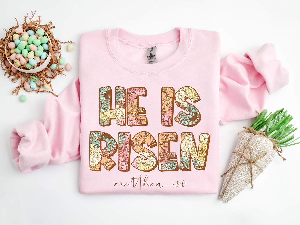Floral He Is Risen Sweatshirt - Christian Women's Apparel