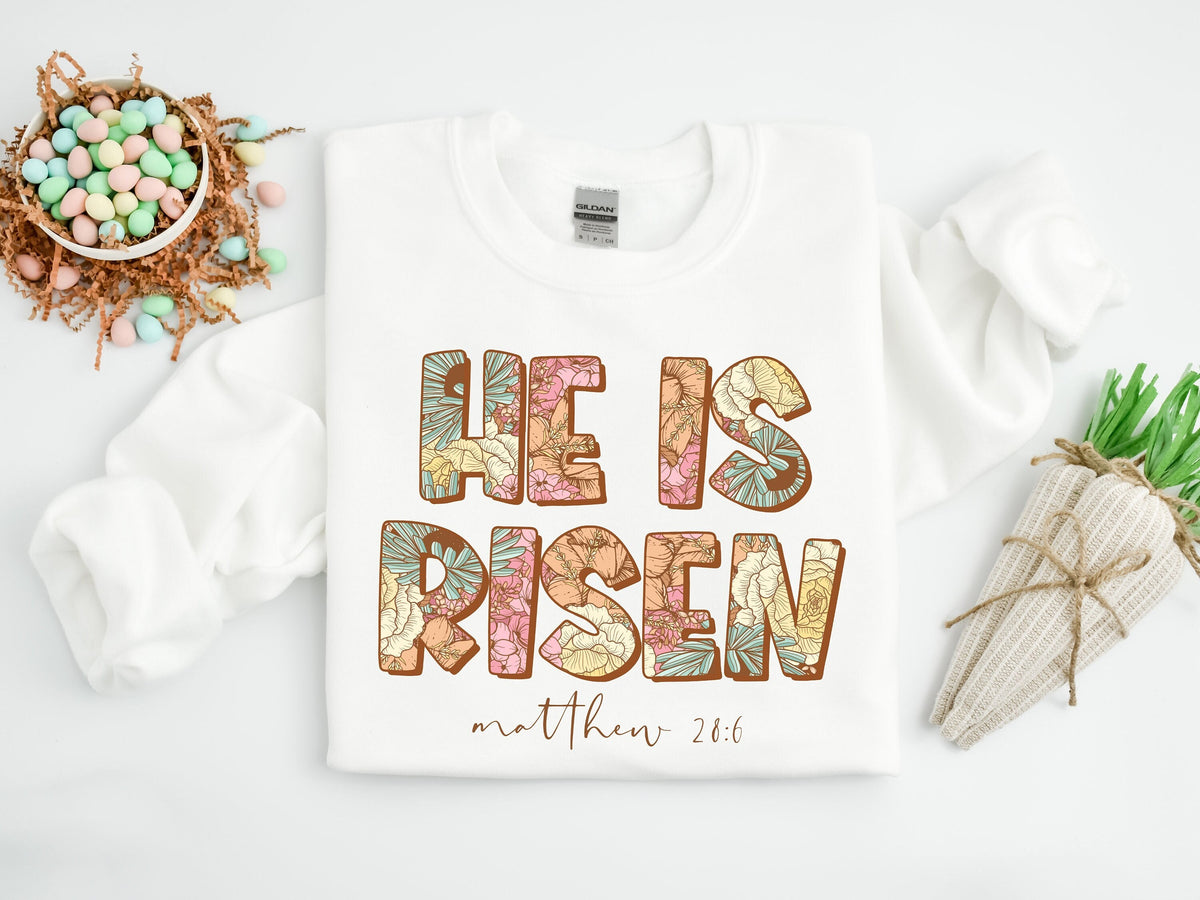 Floral He Is Risen Sweatshirt - Christian Women's Apparel