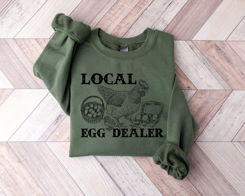 Local Egg Dealer Sweatshirt: Trendy Chicken Mom Shirt