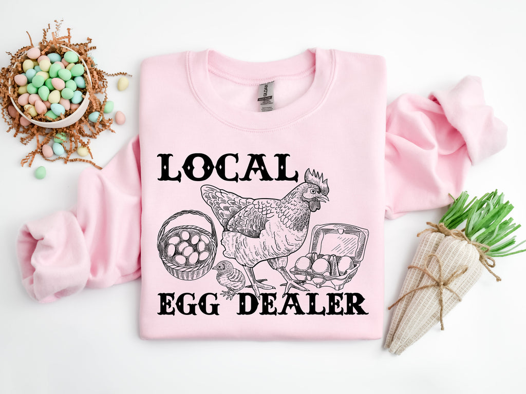 Local Egg Dealer Sweatshirt: Trendy Chicken Mom Shirt
