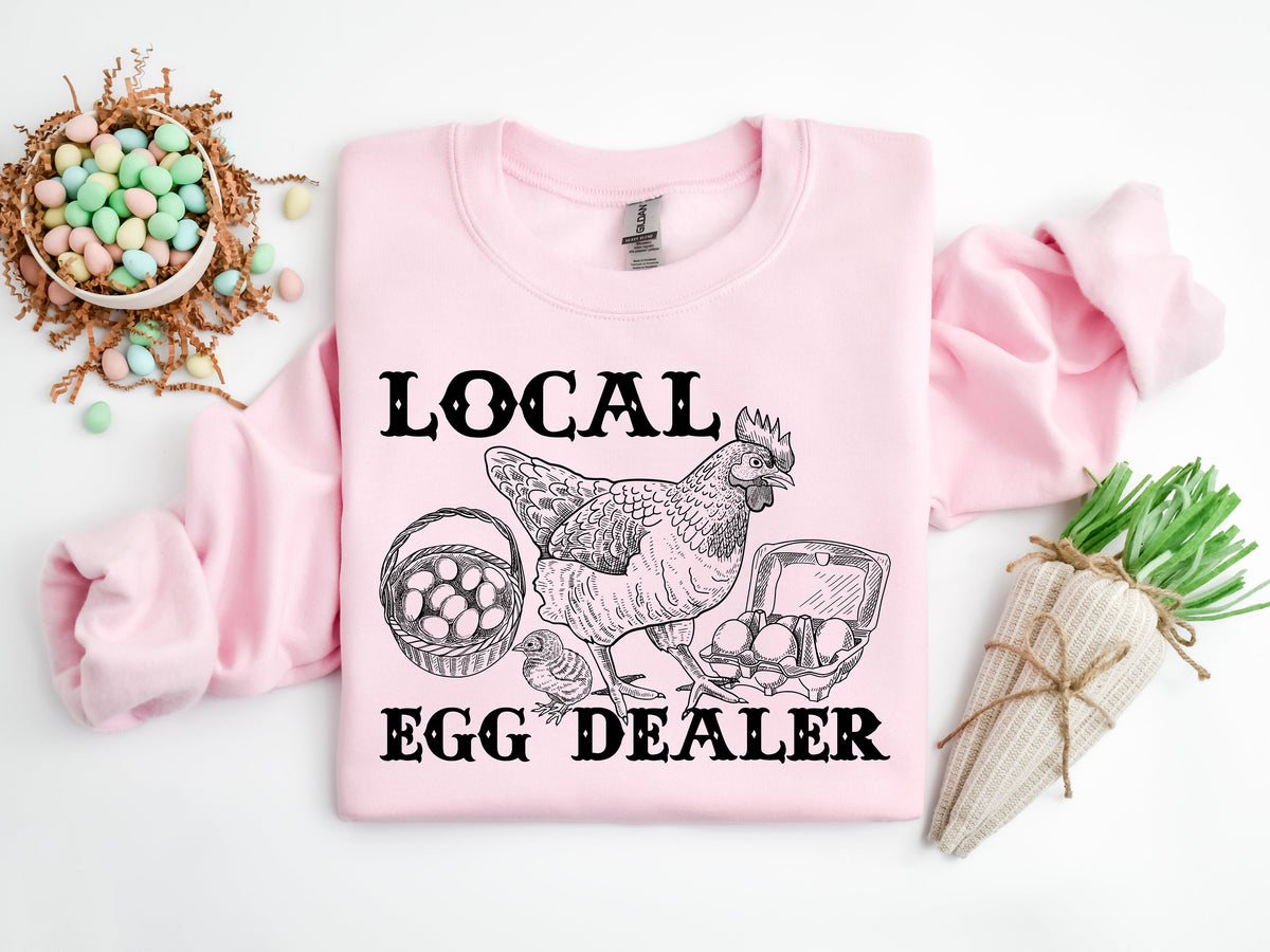 Local Egg Dealer Sweatshirt: Trendy Chicken Mom Shirt