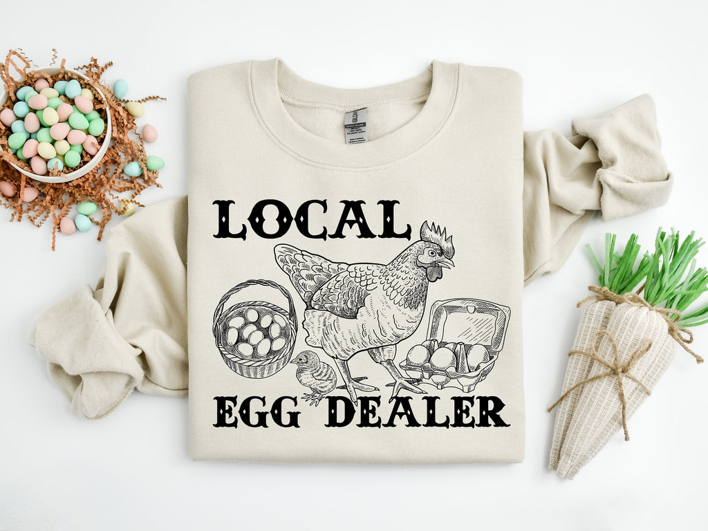 Local Egg Dealer Sweatshirt: Trendy Chicken Mom Shirt