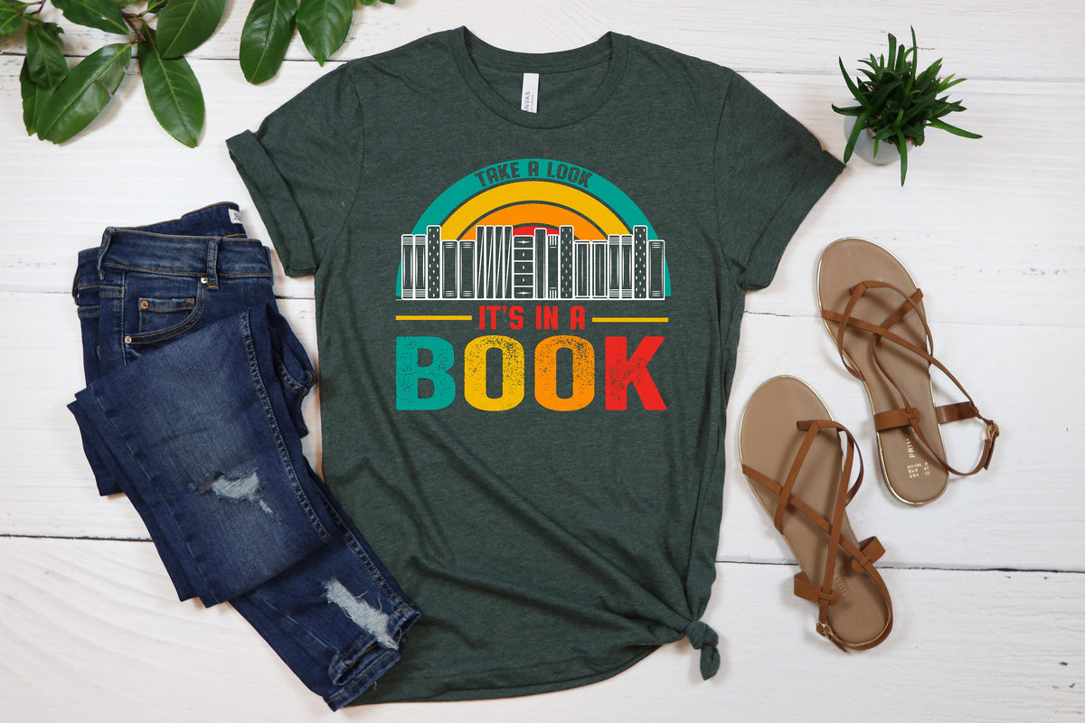 Take a Look It's in a Book Shirt: Bookworm Reading Shirt