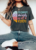 Neurodiversity Shirt: Celebrate Minds of All Kinds, SPED Teacher Tee