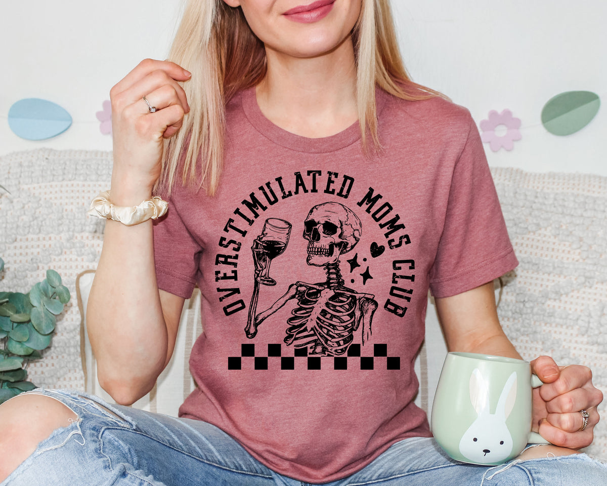 Overstimulated Moms Club Shirt: Funny Motherhood Tee