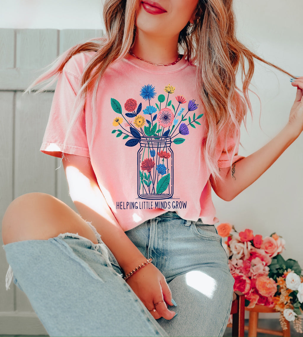 Floral Teacher Shirt: Helping Little Minds Grow, Educator Gift