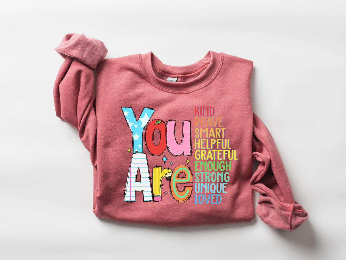 You Are Kind Teacher Shirt - Back To School Sweatshirt