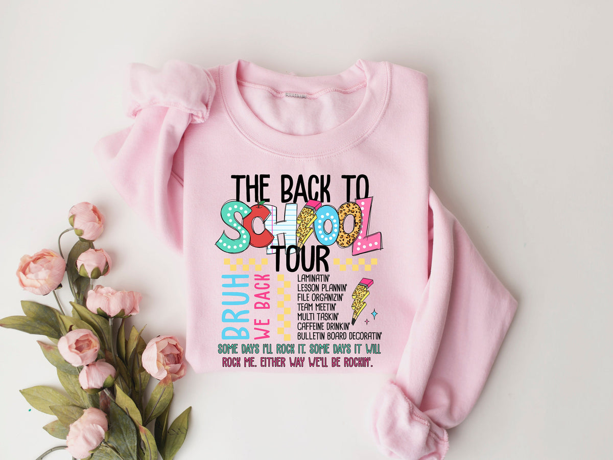 Back to School Tour Teacher Sweatshirt: Teacher Appreciation