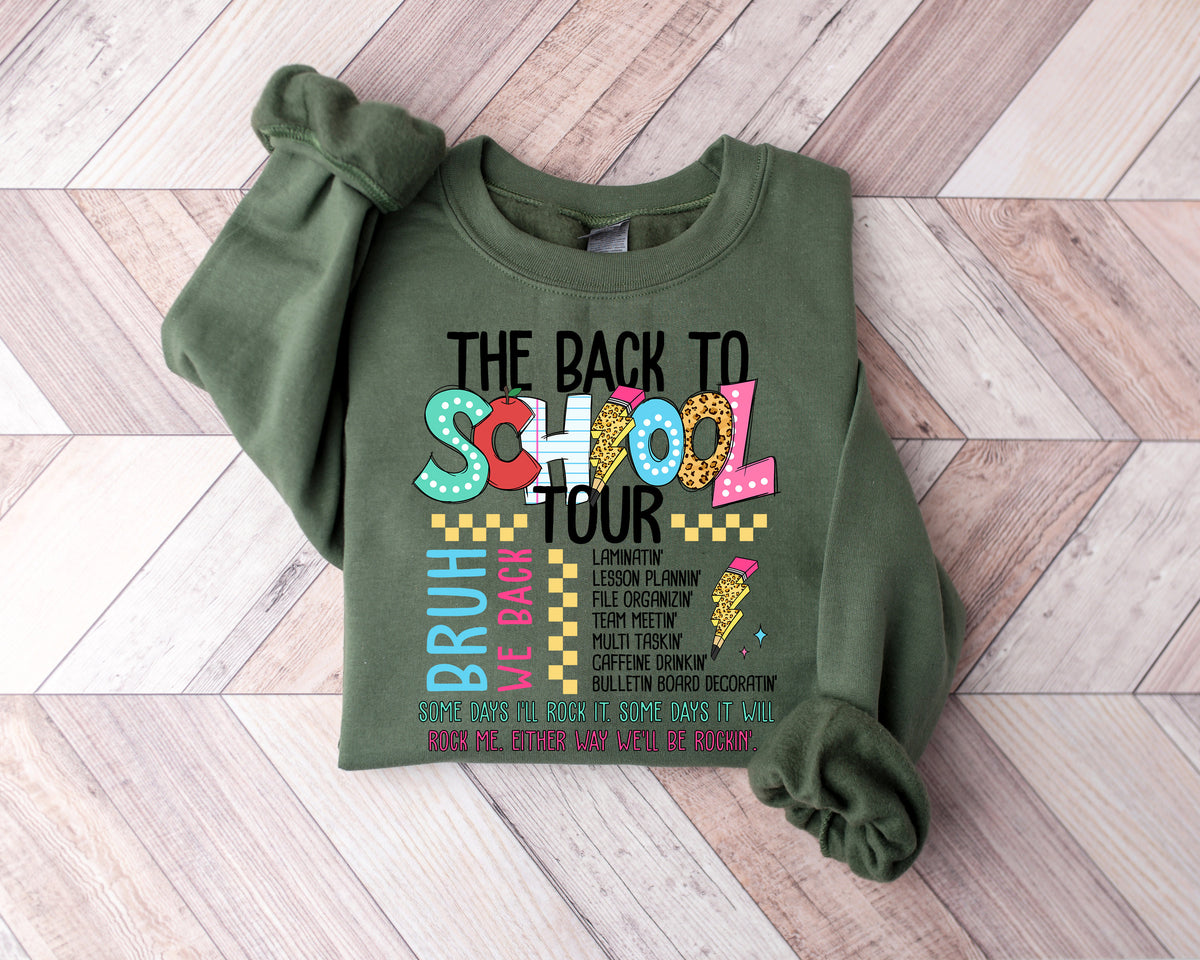 Back to School Tour Teacher Sweatshirt: Teacher Appreciation
