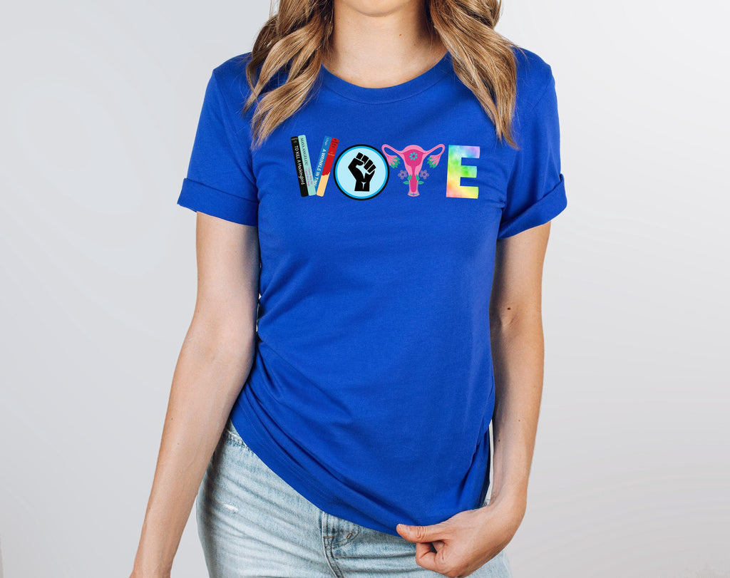 Vote As If T-Shirt: Pro Choice, Equality, Voter Tee