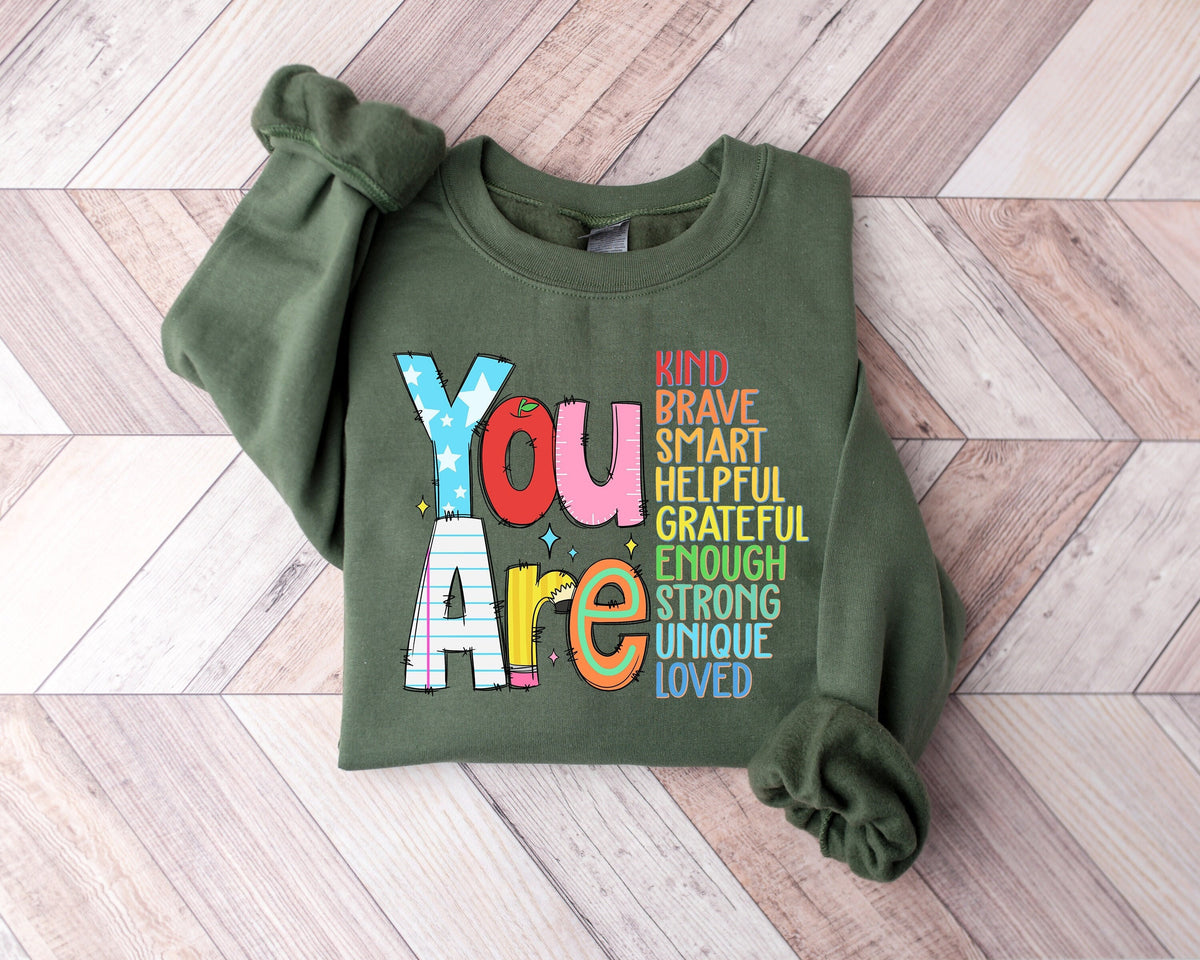 You Are Kind Teacher Shirt - Back To School Sweatshirt