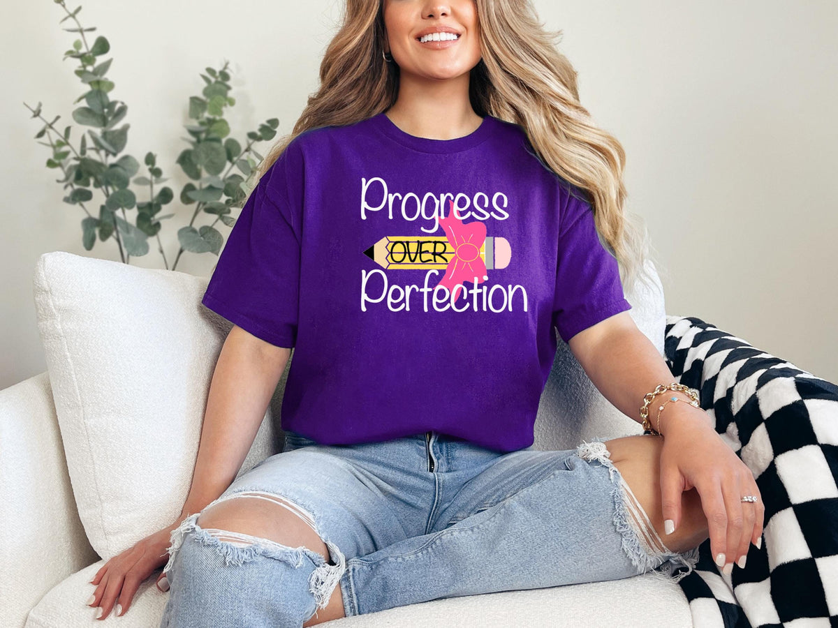 Progress Over Perfection Teacher Shirt: Appreciation Gift