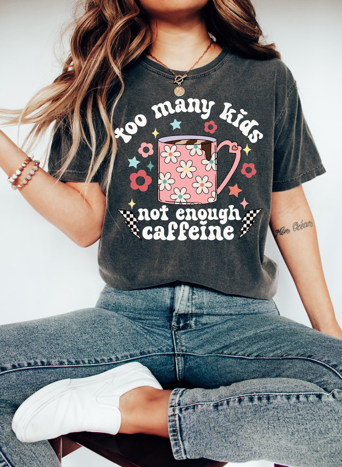 Too Many Kids Not Enough Caffeine Shirt - Coffee Mom Tee