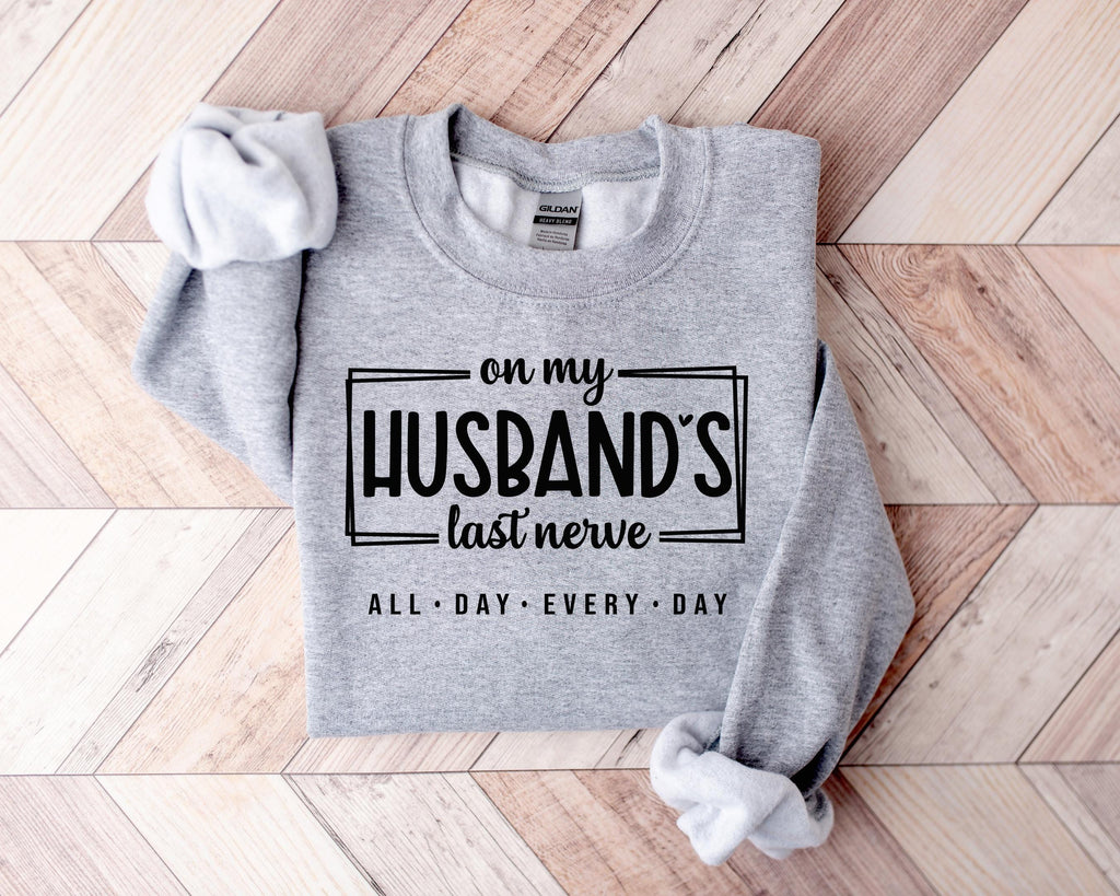 On My Husband's Last Nerve Shirt: Sarcastic Wife Life Tee