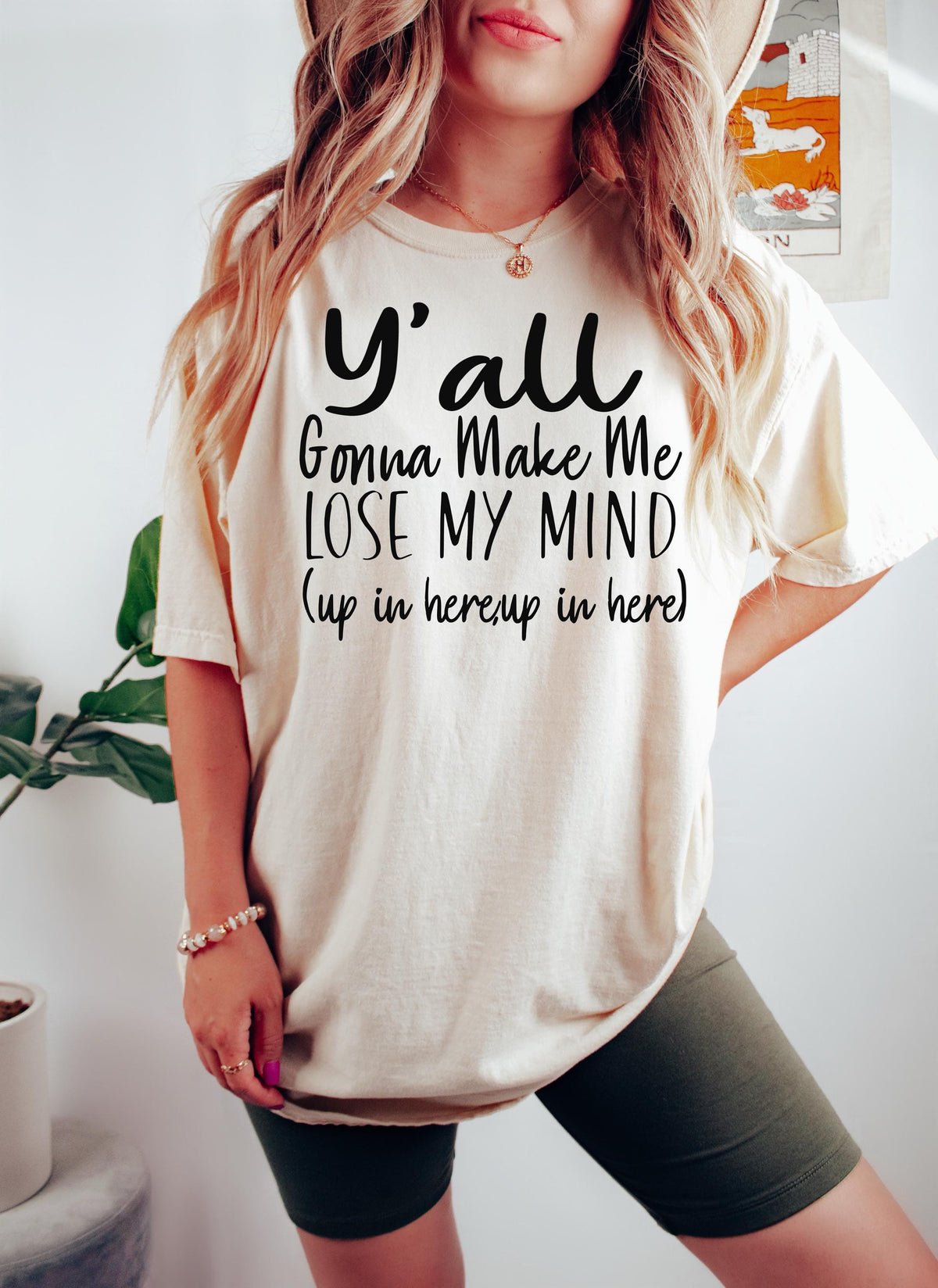 Funny Teacher Shirt: Y'all Gonna Make Me Lose My Mind