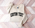 Custom Text Sweatshirt, Personalized Logo Shirt