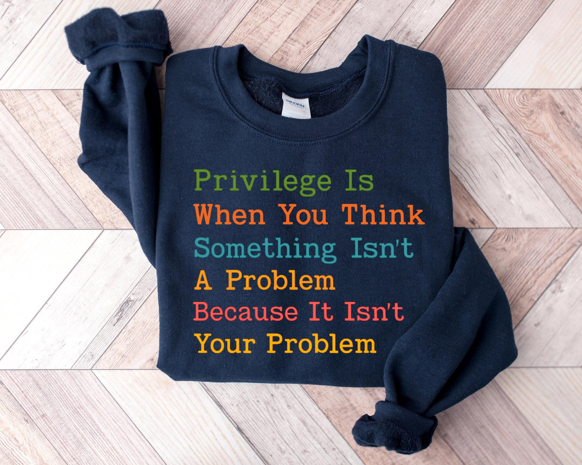 Privilege Human Rights T-Shirt, Feminist Rainbow Shirt