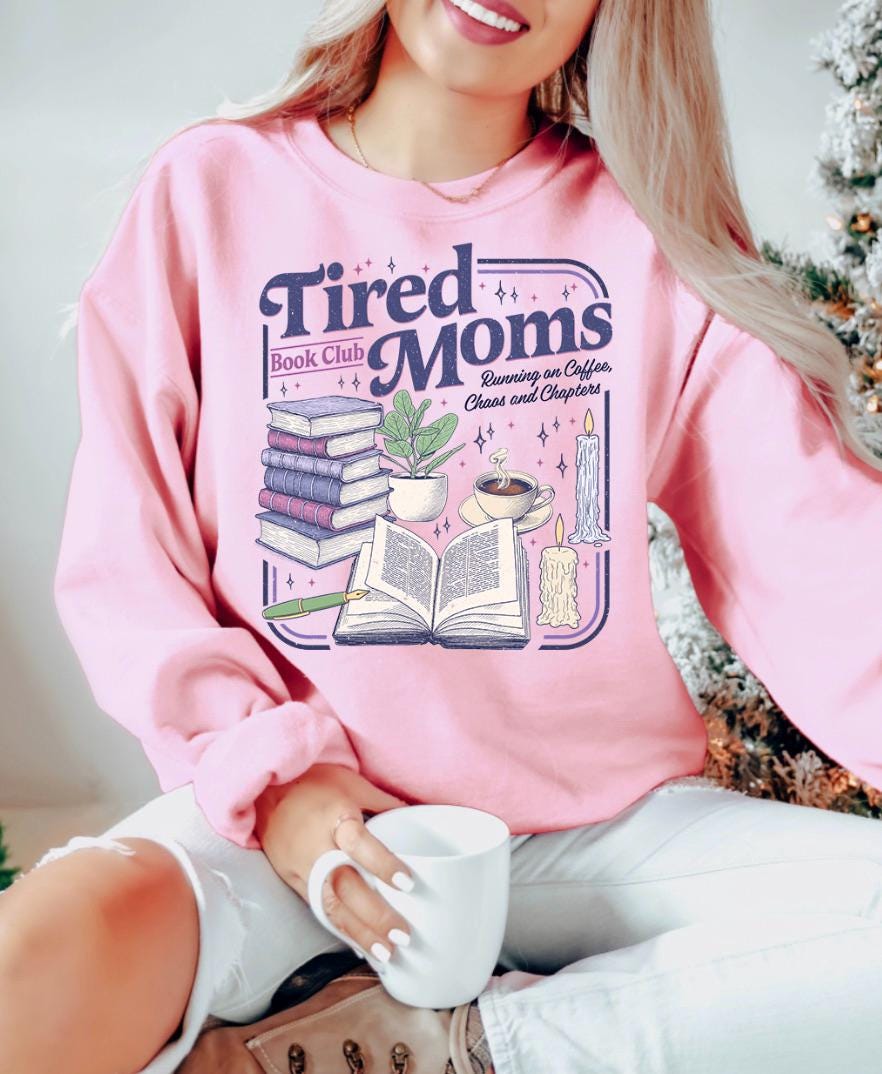 Tired Moms Book Club Sweatshirt, Coffee Chaos Chapters, Bookish Gift