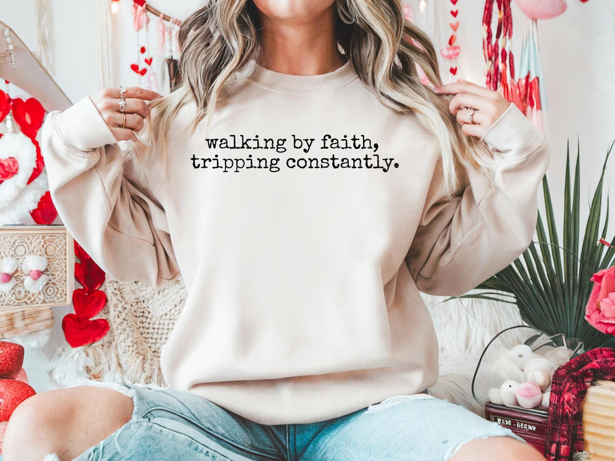 Walking by Faith Tripping Constantly Shirt, Inspirational Christian Tee