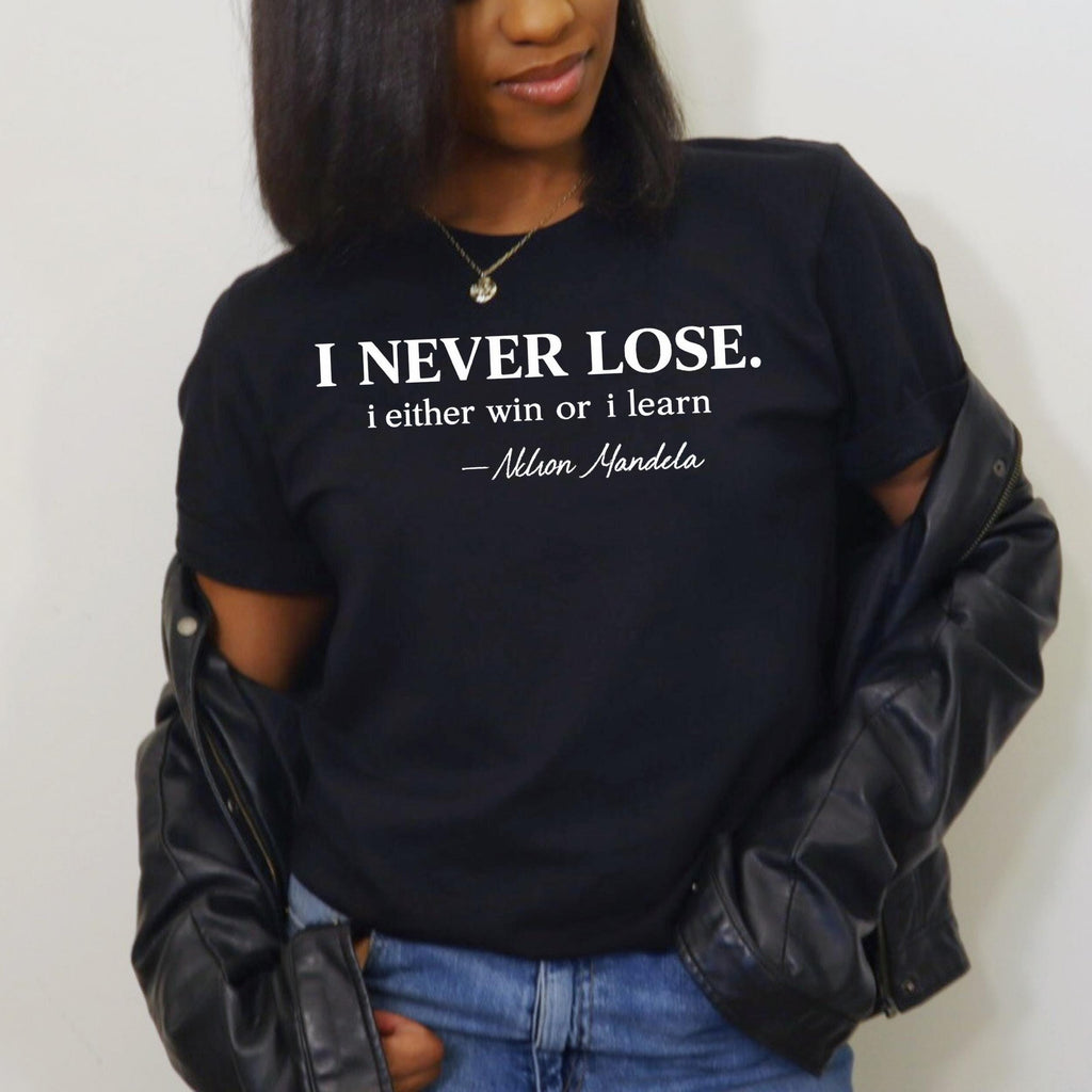 Nelson Mandela Quote Shirt, Inspirational Win or Learn Graphic Tee