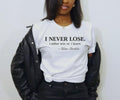 Nelson Mandela Quote Shirt, Inspirational Win or Learn Graphic Tee