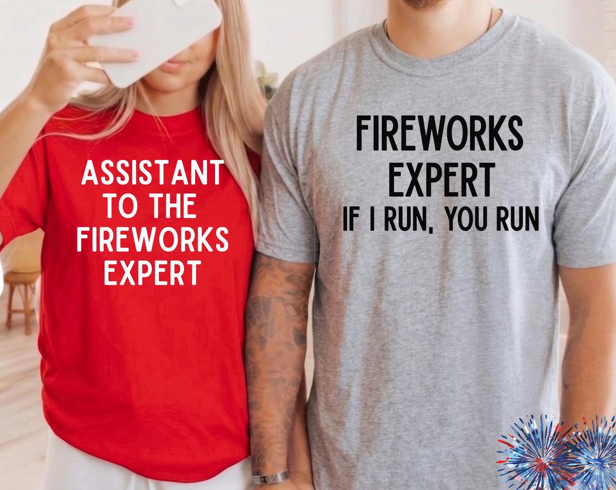Fireworks Expert if I Run You Run Shirt, Funny Shirt for 4th of July