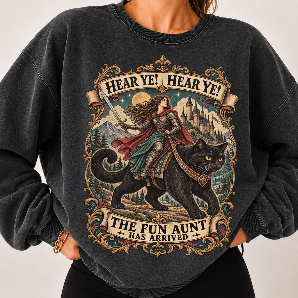 Hear Ye Hear Ye The Fun Aunt Has Arrived Shirt