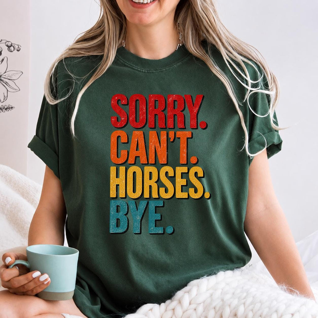Sorry Cant Horses Bye Sweatshirt, Funny Horse Sweater, Horse Owner Gift