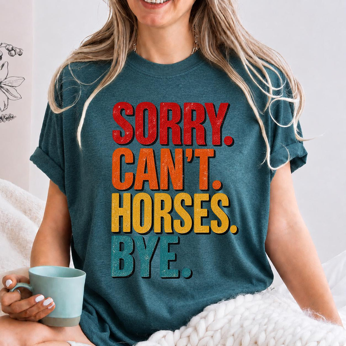 Sorry Cant Horses Bye Sweatshirt, Funny Horse Sweater, Horse Owner Gift