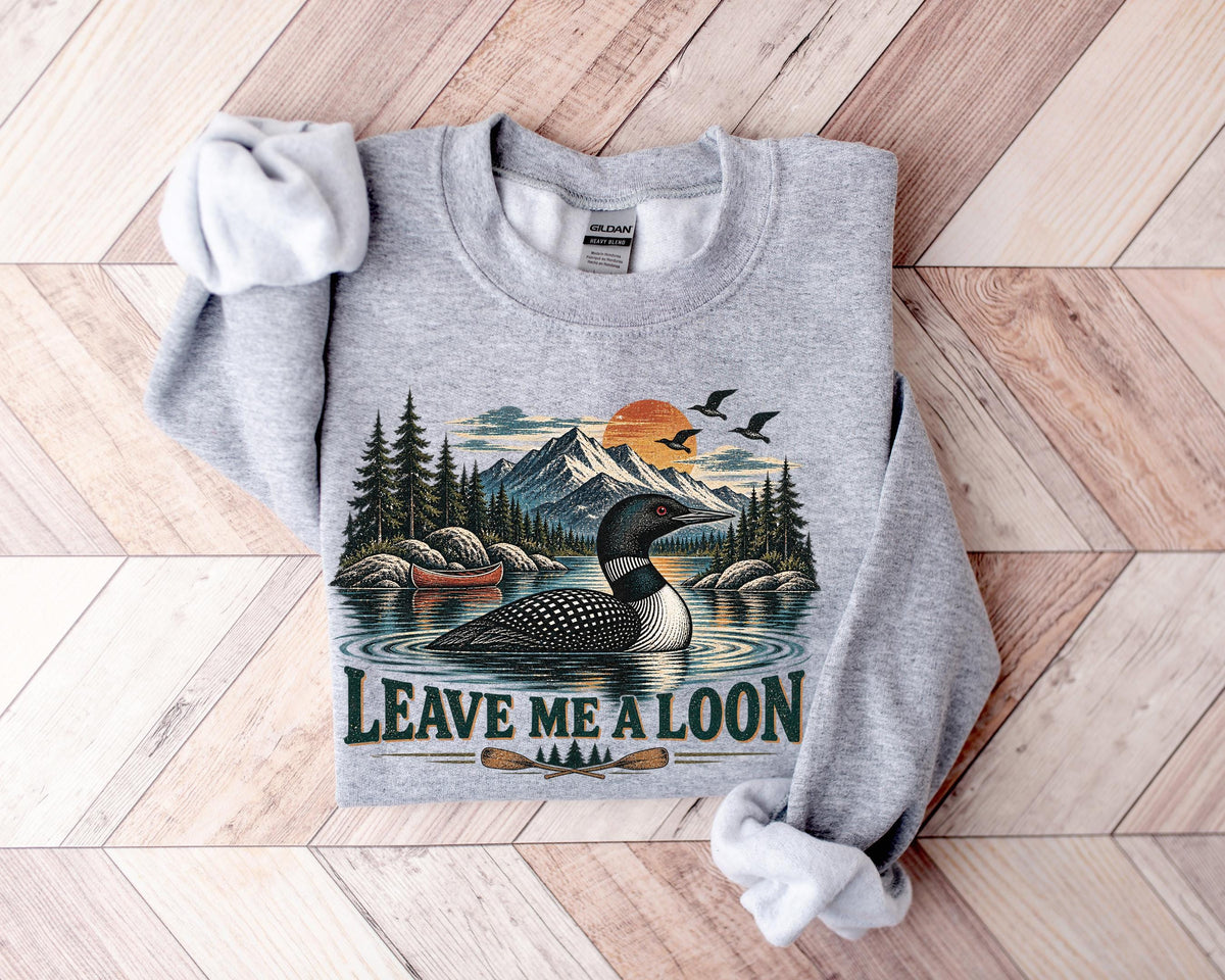 Funny Leave Me A Loon Shirt, Nature Lover Tee, Cabin Lake Life Top