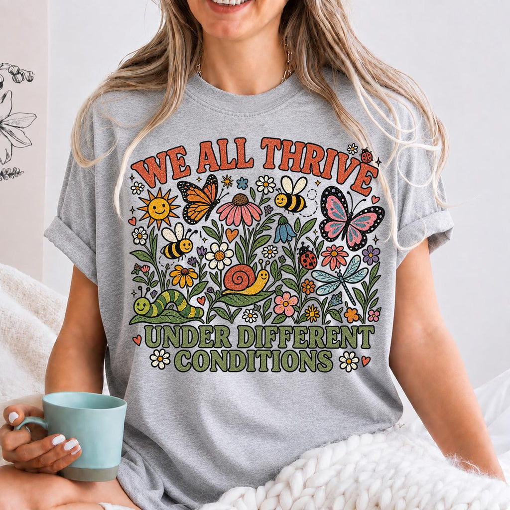 We All Thrive Under Different Conditions, Autism Acceptance, Teacher Gift