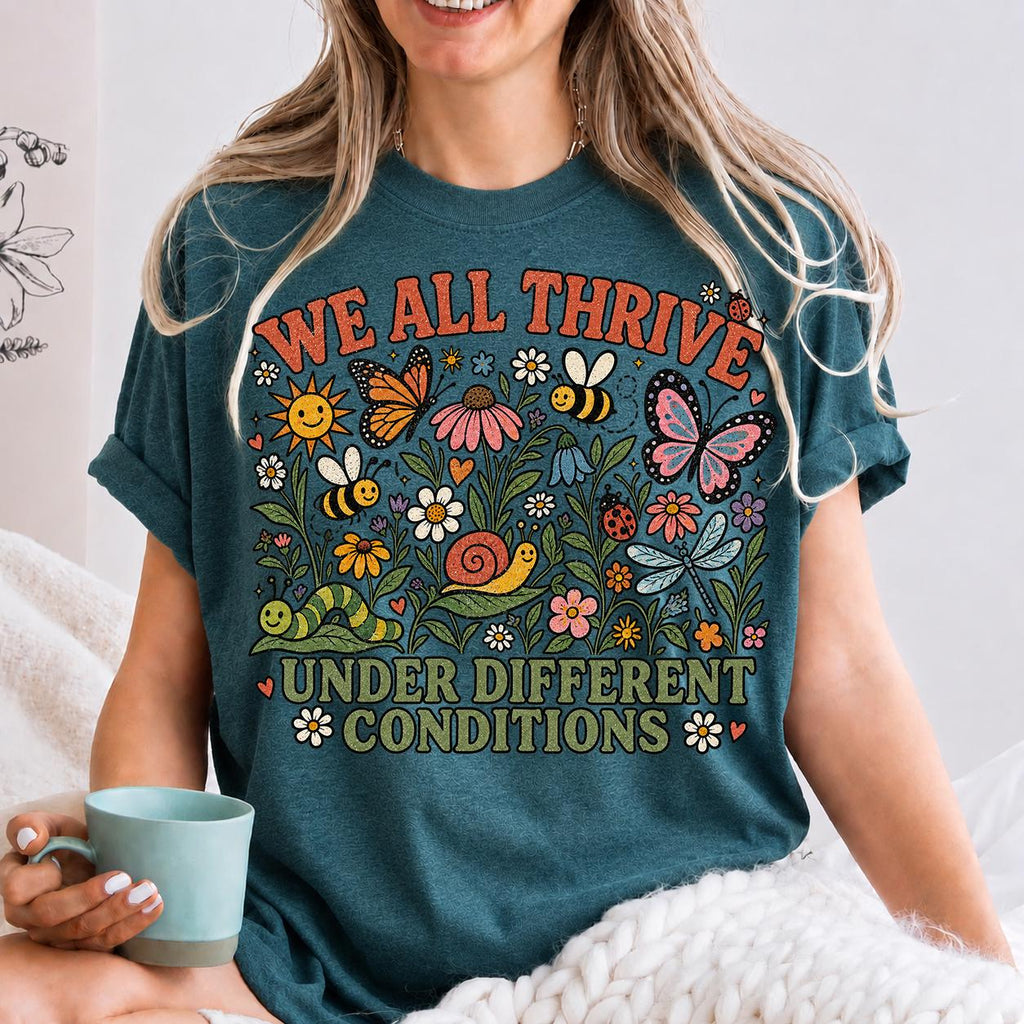 We All Thrive Under Different Conditions, Autism Acceptance, Teacher Gift