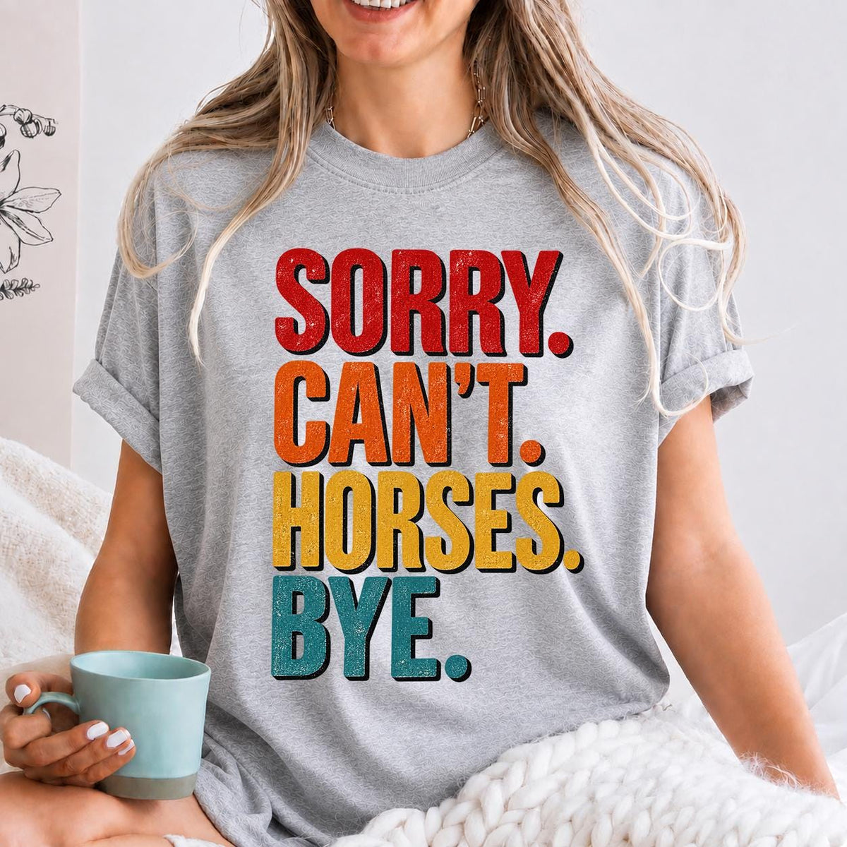 Sorry Cant Horses Bye Sweatshirt, Funny Horse Sweater, Horse Owner Gift