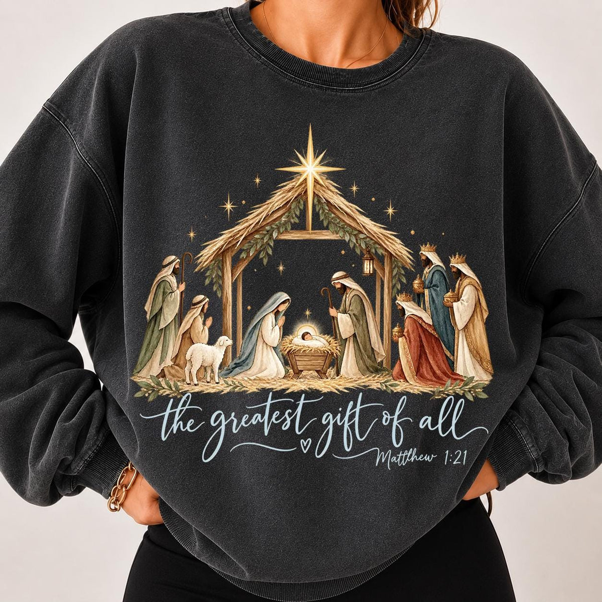 The Greatest Gift of All Sweatshirt, Nativity Scene Sweatshirt