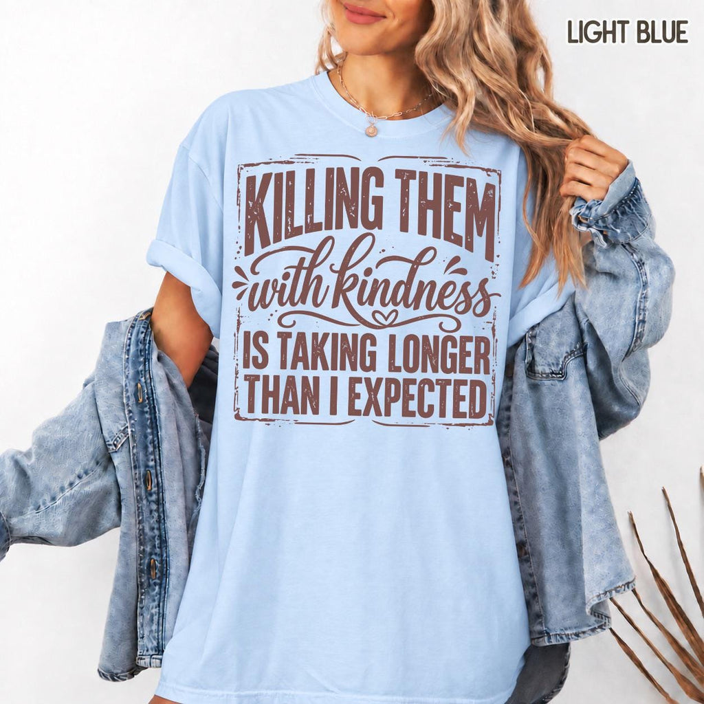Killing Them With Kindness Shirt, Sarcastic Introvert Shirt