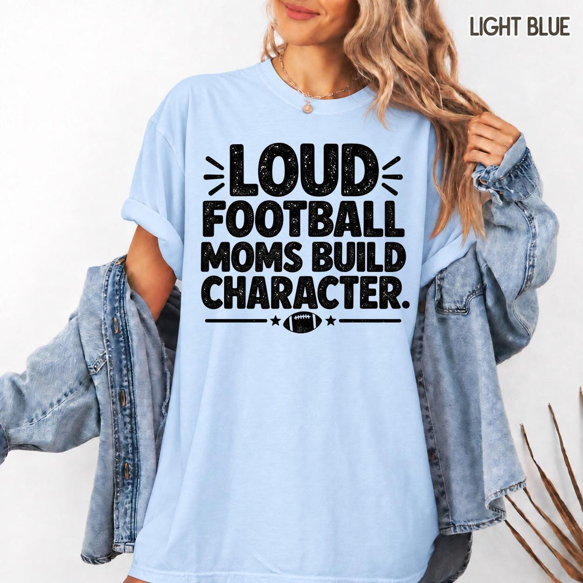 Loud Football Moms Shirt, Football Mama Sweatshirt, Game Day T-Shirt