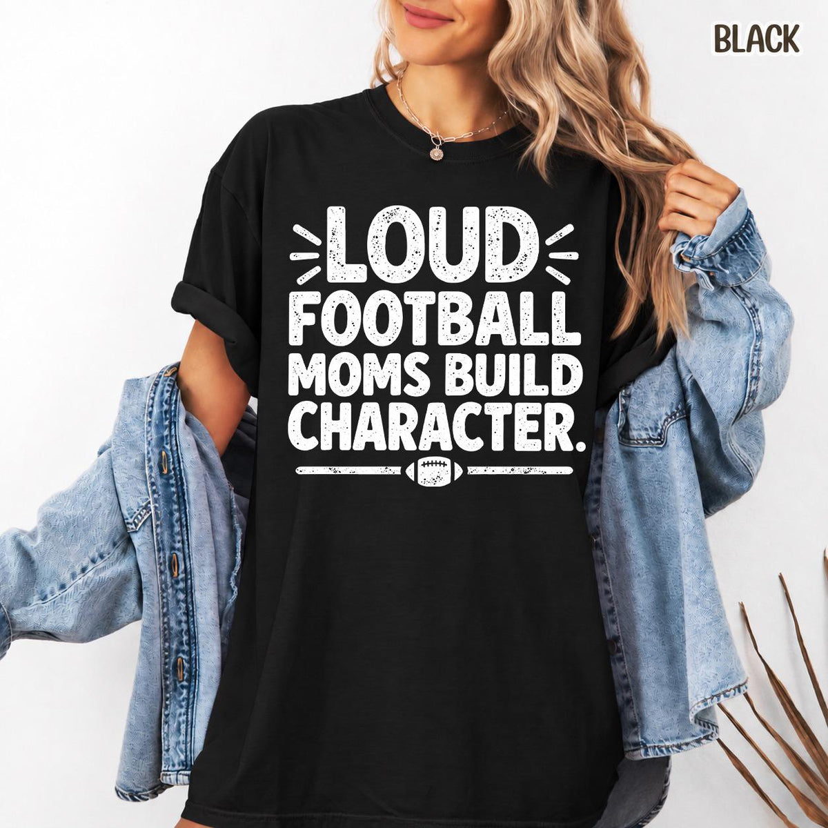 Loud Football Moms Shirt, Football Mama Sweatshirt, Game Day T-Shirt