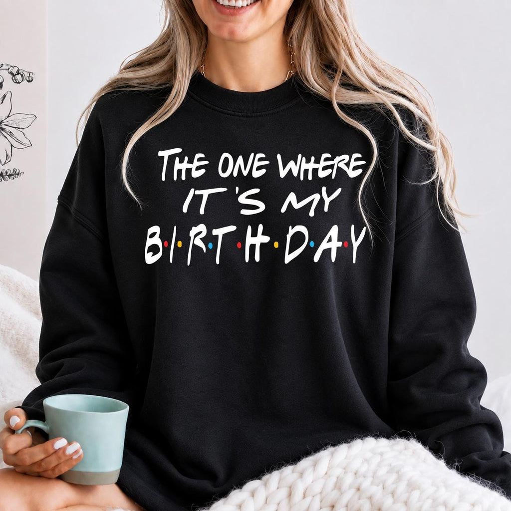 Custom "The One Where" Birthday Shirt, The One Where Name Turns Age