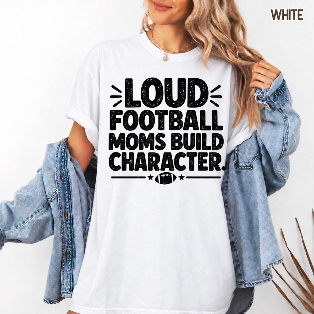 Loud Football Moms Shirt, Football Mama Sweatshirt, Game Day T-Shirt
