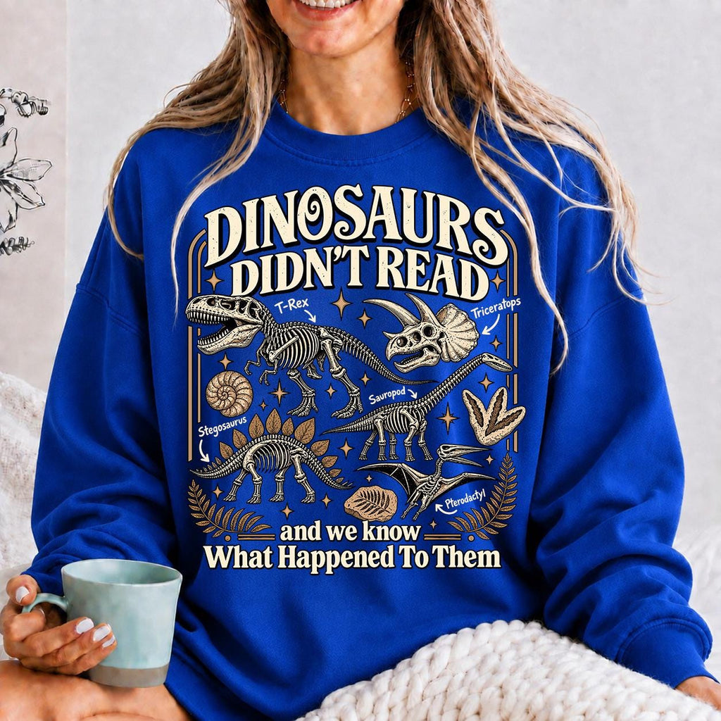 Dinosaurs Didnt Read Shirt, Funny Book Lover T-Shirt